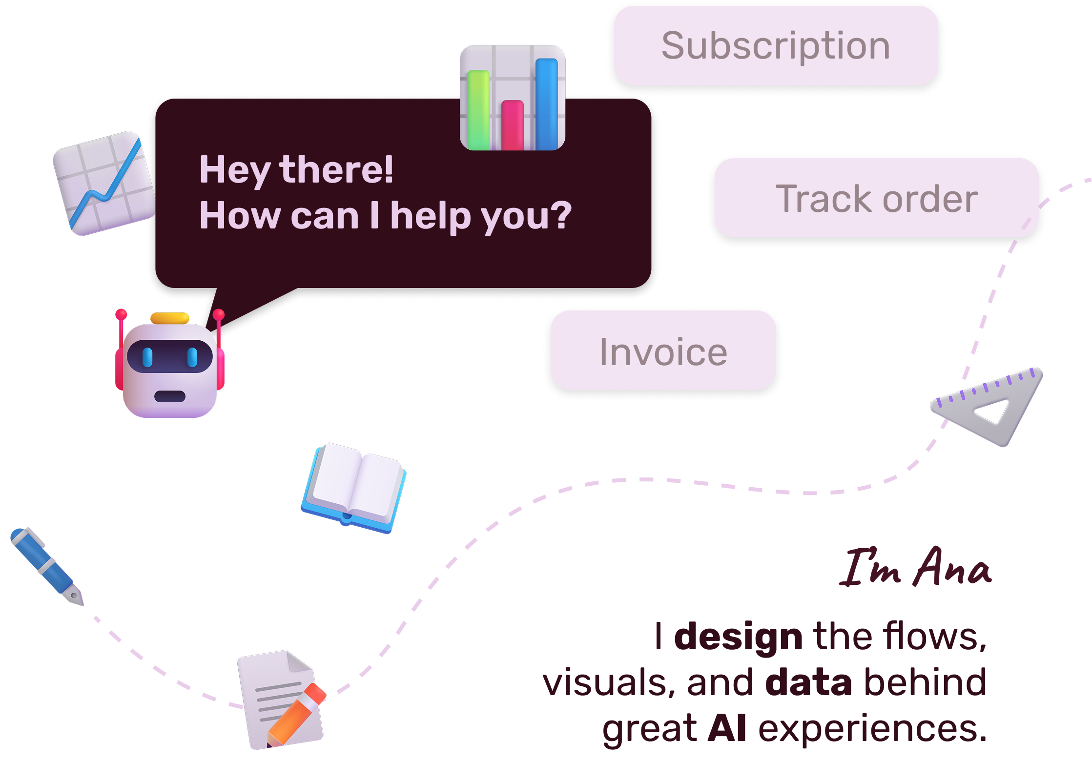 ana sifuentes: I design the flows, visuals, and data behind great AI experiences.